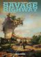 [L'autoroute sauvage 01] • Savage Highway Vol. 1